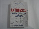 ANTONESCU MARSHAL AND RULER OF ROMANIA (1940 - 1944) - Joseph C. DRAGAN