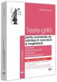 Teste-grilă pentru examenele de admitere &icirc;n avocatură și magistratură. Drept civil. Drept procesual civil. Drept penal. Drept procesual penal - Paperb