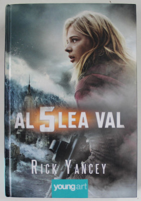 AL 5 LEA VAL de RICK YANCEY , VOLUMUL I , 2019 foto