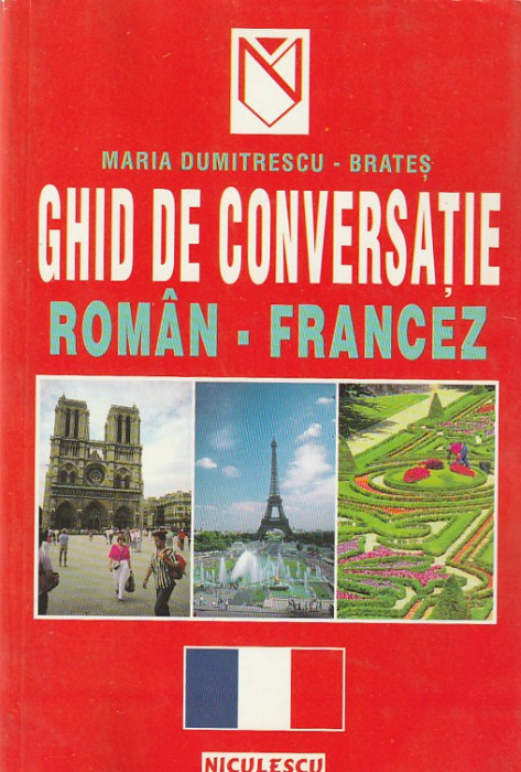 MARIA DUMITRESCU-BRATES - GHID DE CONVERSATIE ROMAN-FRANCEZ