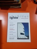 Igloo habitat &amp; arhitectură nr.15/2003