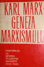 KARL MARX - GENEZA MARXISMULUI - I . CERNEA foto