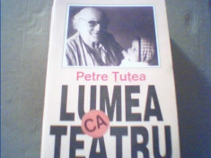 Petre Tutea - LUMEA CA TEATRU { 1993 } foto