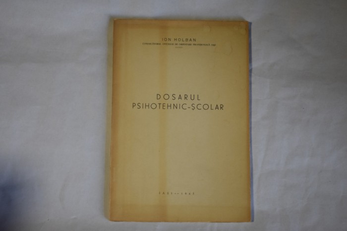 Ion Holban - Dosarul Psihotehnic - scolar (1943)