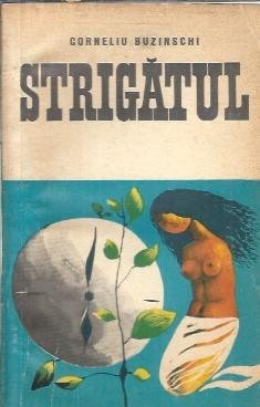Strigatul - Corneliu Buzinschi foto