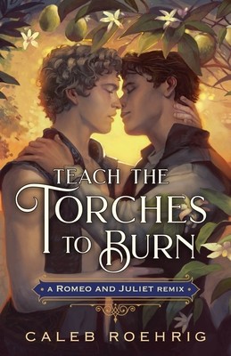 Teach the Torches to Burn: A Romeo &amp;amp; Juliet Remix foto