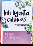 Inteligenta culinara Arta de a manca sanatos - Peter Kaminsy