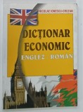 DICTIONAR ECONOMIC , ENGLEZ - ROMAN de NICOLAE IONESCU - CRUTAN , 2003