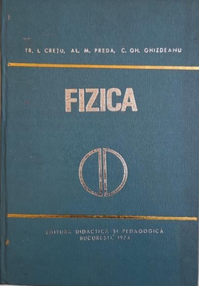 Fizica pentru sectiile de subingineri &ndash; Traian I. Cretu
