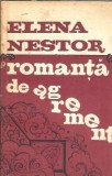 Elena Nestor - Romanta de Agrement, Editura Albatros 1979, Literatura Romana Clasica, Editie Veche