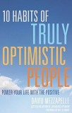 10 Habits of Truly Optimistic People | Will Glennon, David Mezzapelle