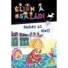 &Eacute;ljen a csal&aacute;d! 8. - Neh&eacute;z az &eacute;let - Caroline Hesnard