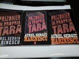 Cumpara ieftin PRIZONIER IN PROPRIA TARA - AUREL SERGIU MARINESCU - 3 volume