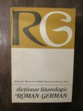 DICTIONAR FRAZEOLOGIC ROMAN GERMAN, GERMAN ROMAN , 2 VOLUME