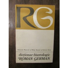 DICTIONAR FRAZEOLOGIC ROMAN GERMAN, GERMAN ROMAN , 2 VOLUME