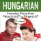 Dirty Hungarian Everyday Slang from &quot;&quot;What&#039;s Up?&quot;&quot; to &quot;&quot;F*%# Off!&quot;&quot;