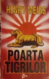 Poarta Tigrilor - H. Meigs, Editura Puls 1992, Roman Beletristica, 430 pagini, Limba Romana, Coperta Necartonata