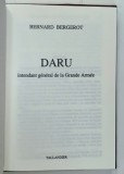 DARU , INTENDANT GENERAL DE LA GRANDE ARMEE par BERNARD BERGEROT , 1991