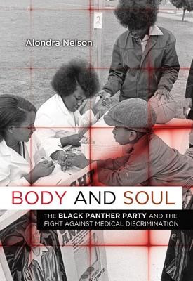 Body and Soul: The Black Panther Party and the Fight Against Medical Discrimination foto