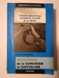 Florin Abraham - Rom&acirc;nia de la comunism la capitalism, 1989 - 2004. Sistemul politic