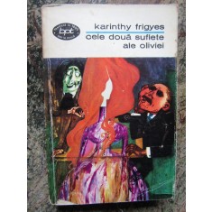 Cele doua suflete ale Oliviei &ndash; Karinthy Frigyes