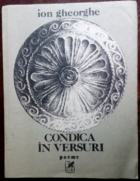 ION GHEORGHE: CONDICA IN VERSURI (POEME) [ed princeps 1987/coperta TRAIAN FILIP]