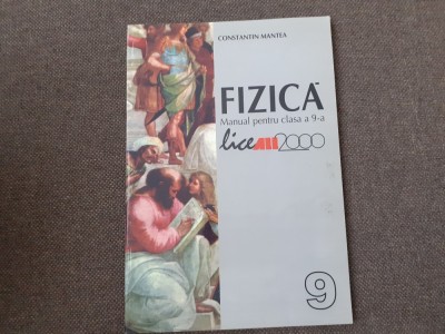 CONSTANTIN MANTEA FIZICA MANUAL PENTRU CLASA A IX A F2 2001 foto