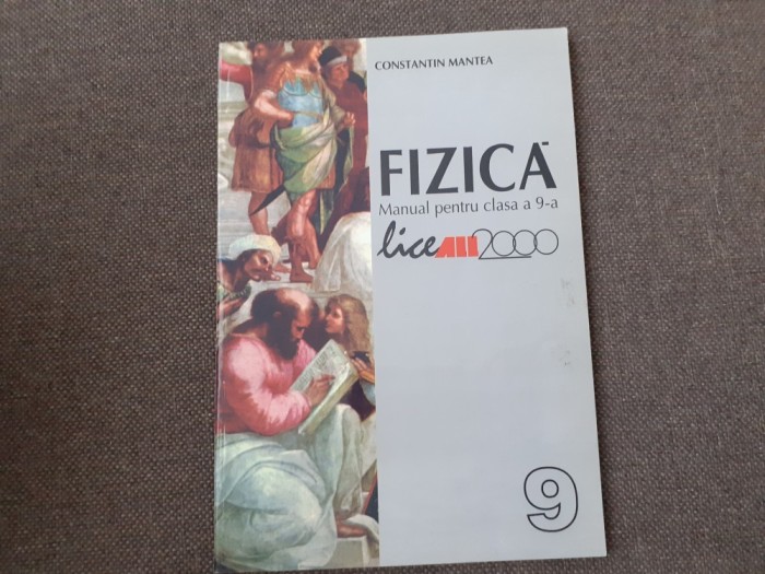 CONSTANTIN MANTEA FIZICA MANUAL PENTRU CLASA A IX A F2 2001