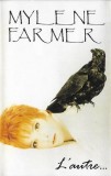 Myl&egrave;ne Farmer - L'autre..., Caseta audio