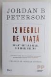 12 reguli de viata - Jordan B. Peterson