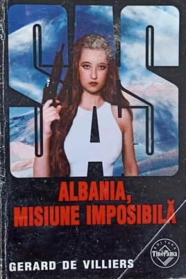 ALBANIA, MISIUNE IMPOSIBILA-GERARD DE VILLIERS foto