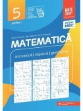 Cumpara ieftin Matematica. Aritmetica. Algebra. Geometrie. Partea I. Clasa 5/Maria Zaharia, Dan Zaharia, Sorin Peligrad