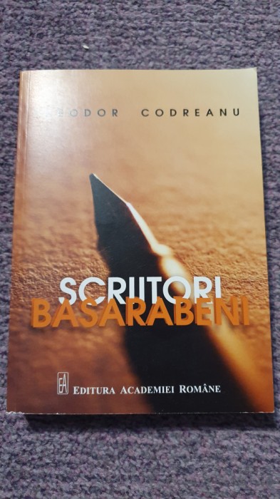 Scriitori basarabeni, Theodor Codreanu. 2019, 426 pag, stare f buna