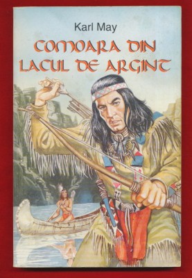 Karl May, &amp;quot;Comoara din lacul de argint &amp;quot; - 1994 foto