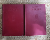 THEATRE par RACINE , TOMES I - II , EDITIE DE INCEPUT DE SECOL XX