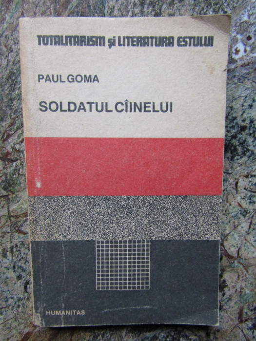 SOLDATUL CAINELUI-PAUL GOMA