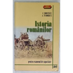 ISTORIA ROMANILOR PENTRU EXAMENUL DE CAPACITATE de C. DOICESCU si A. TUDORICA , 2003