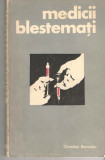 Medicii blestemati Christian Bernadac Ed. Politica, 1970, Alta editura