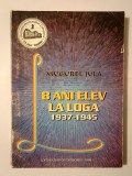 Mugurel Jula - 8 ani elev la Loga: 1937-1945 - file de istorie