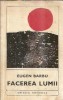 Facerea Lumii Eugen Barbu Editura Eminescu 1971 423 Pagini Coperta Cartonata Editie Veche