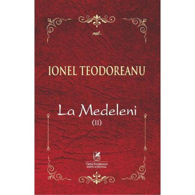 La Medeleni Vol.2 - Ionel Teodoreanu foto