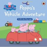 Peppa Pig: Peppa&amp;amp;rsquo;s Vehicle Adventure : A Lift-the-Flap Book
