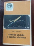 Conexiuni prin lipire in aparatura electronica nr. 143- Ioan C. Bacivarof