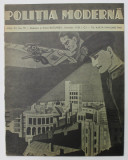 POLITIA MODERNA , REVISTA DE SPECIALITATE , STIINTA , LITERATURA , ANUL XV , NR. 171 , MAI - IUNIE , 1940
