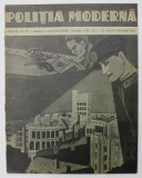 POLITIA MODERNA , REVISTA DE SPECIALITATE , STIINTA , LITERATURA , ANUL XV , NR. 171 , MAI - IUNIE , 1940