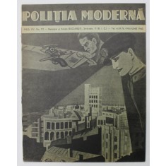 POLITIA MODERNA , REVISTA DE SPECIALITATE , STIINTA , LITERATURA , ANUL XV , NR. 171 , MAI - IUNIE , 1940