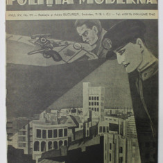 POLITIA MODERNA , REVISTA DE SPECIALITATE , STIINTA , LITERATURA , ANUL XV , NR. 171 , MAI - IUNIE , 1940