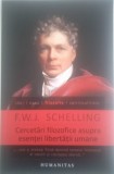 SCHELLING - Cercetari Filozofice asupra Esentei Libertatii Umane