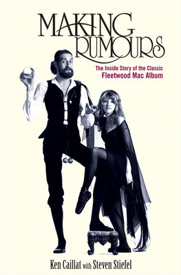 Making Rumours: The Inside Story of the Classic Fleetwood Mac Album foto