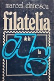 Marcel Danescu - Filatelia de la a la z (Editia: 1987)